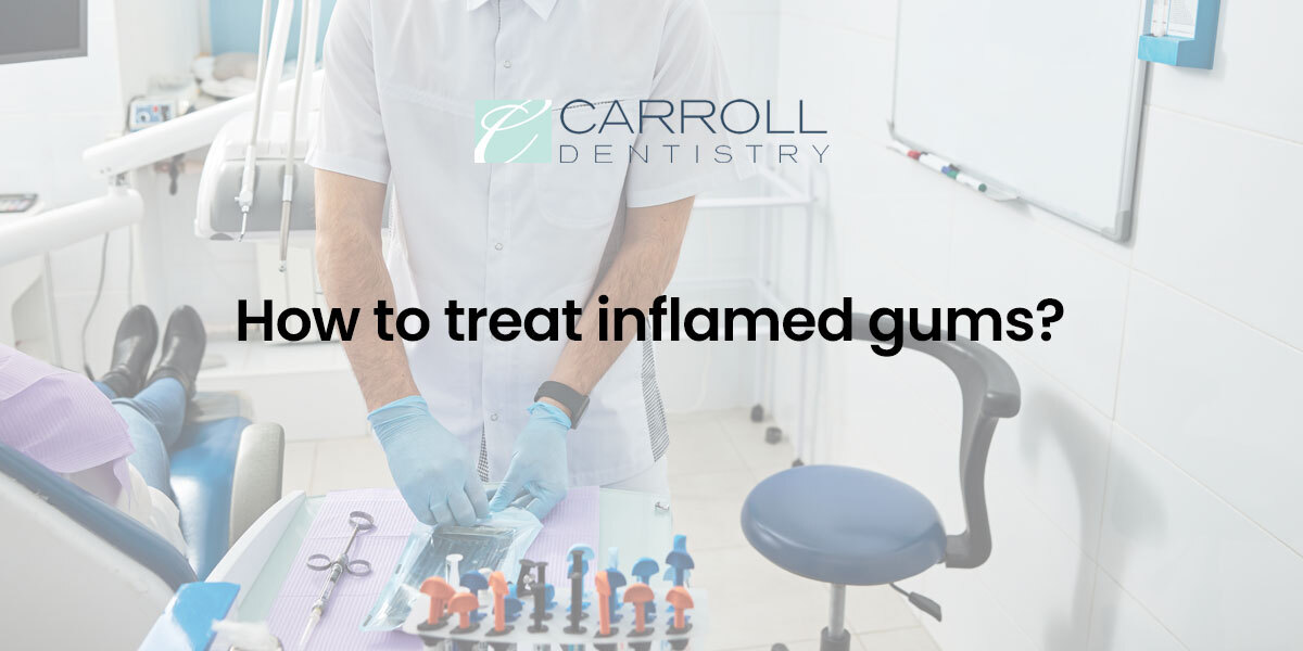 You are currently viewing How to treat inflamed gums?