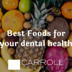 Best Foods for Your Dental Health