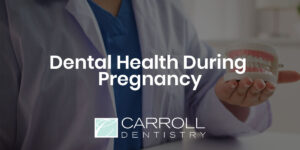Read more about the article Dental Health During Pregnancy