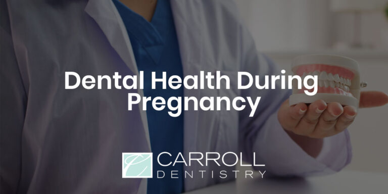 Dental Health During Pregnancy